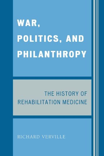 War, Politics, and Philanthropy: The History of Rehabilitation Medicine Books