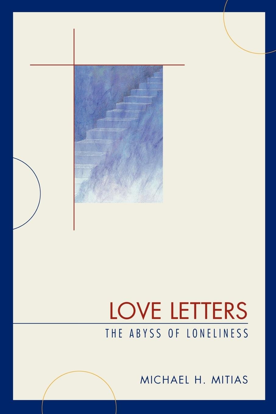 LOVE LETTERS:THE ABYSS OF LONELINESS: The Abyss of Loneliness Philosophy