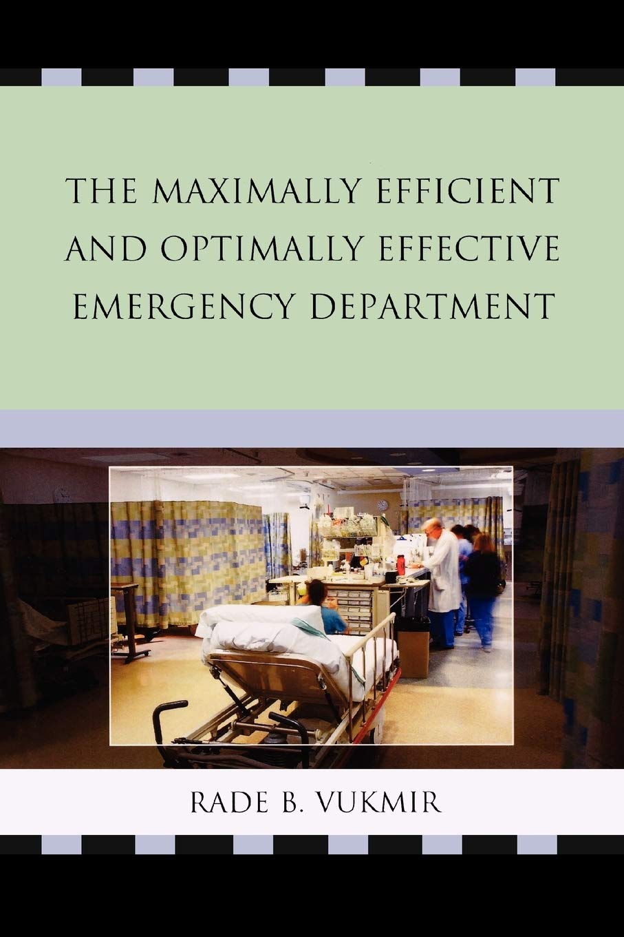 The Maximally Efficient and Optimally Effective Emergency Department Medicine
