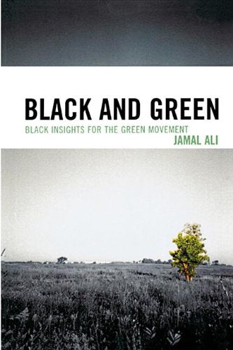 Black and Green: Black Insights for the Green Movement Books