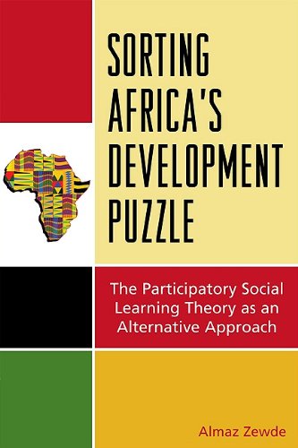 Product Image: Sorting Africa's Developmental Puzzle: The Participatory Social Learning Theory as an Alternative Approach