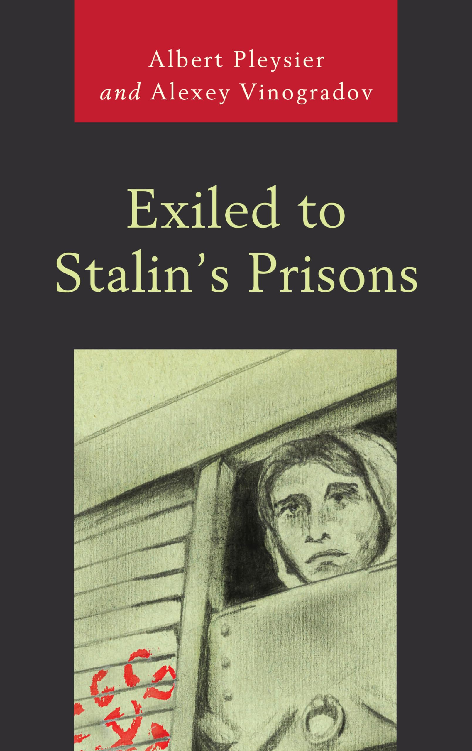 Product Image: Exiled to Stalin's Prisons