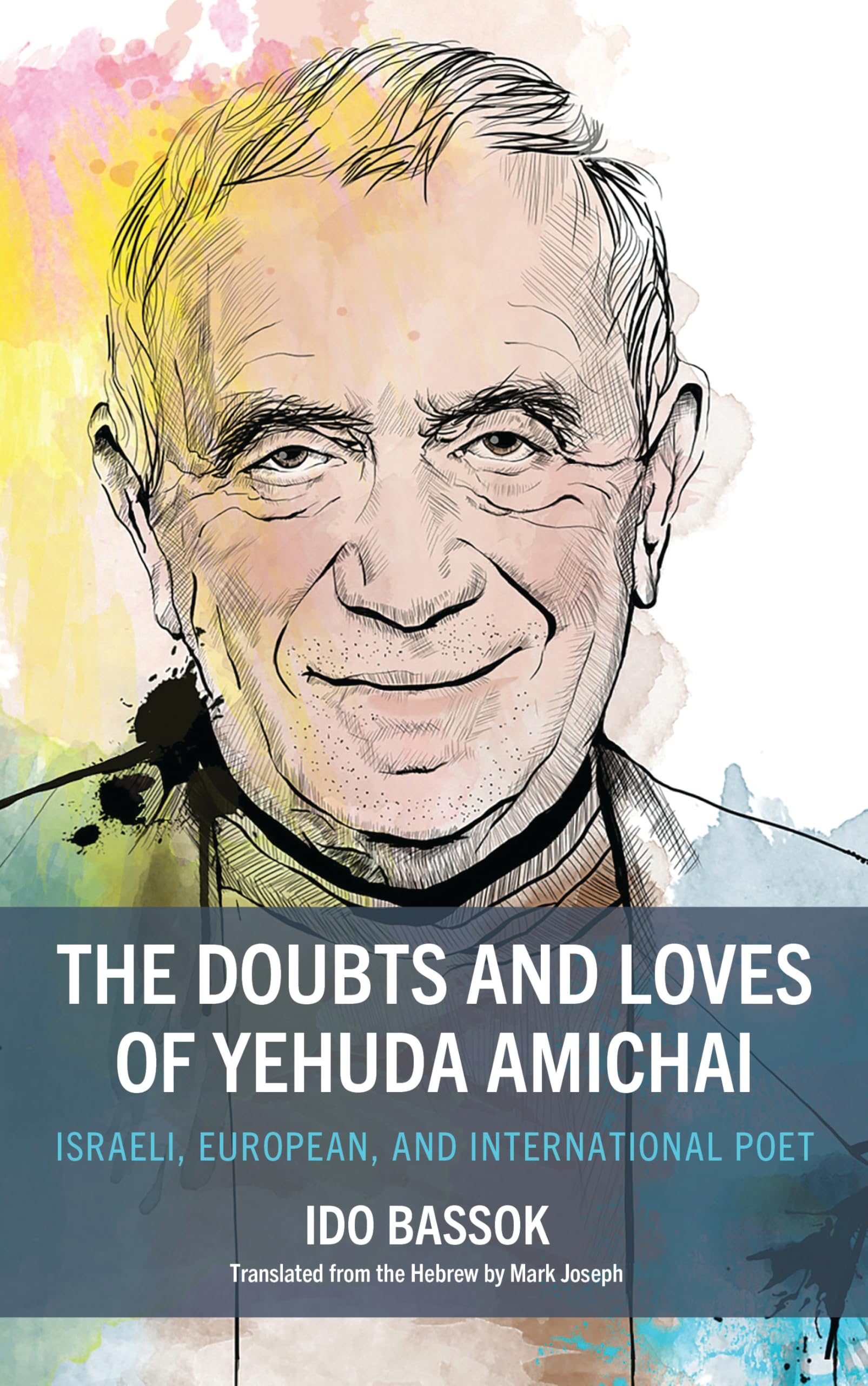Doubts and Loves of Yehuda Amichai Contemporary literature
