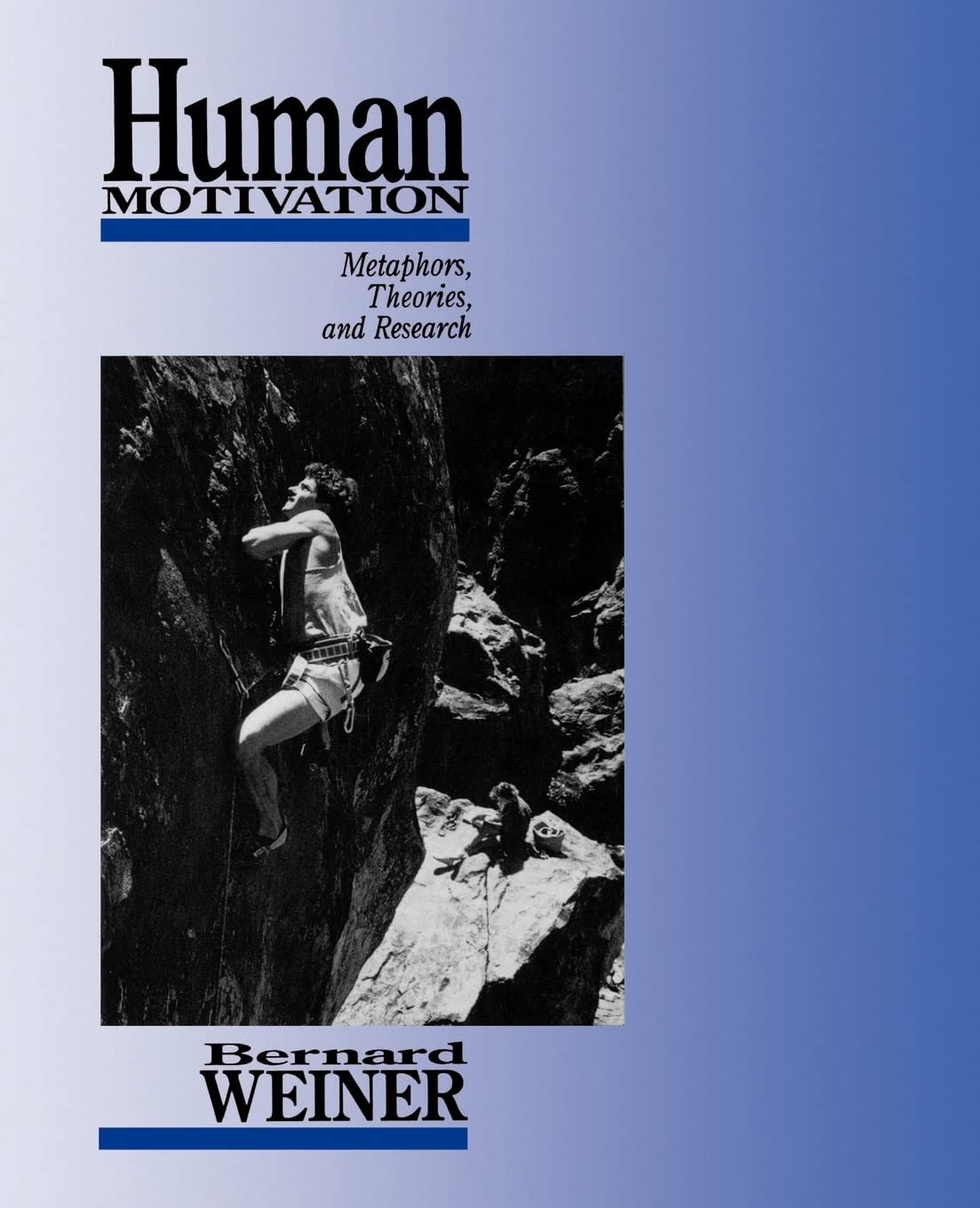 Human Motivation: Metaphors, Theories, and Research Business, Finance & Career