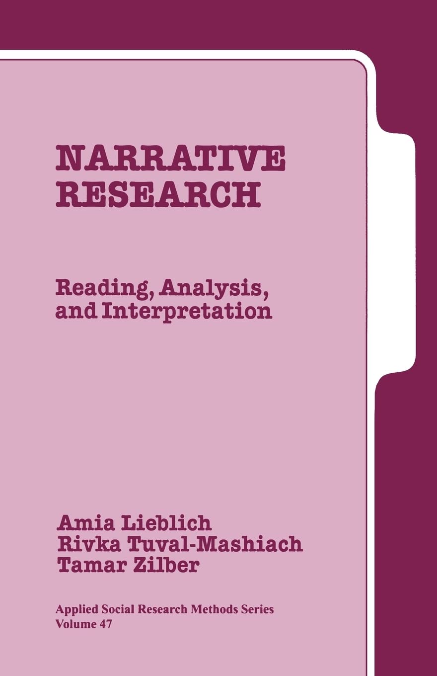 Narrative Research: Reading, Analysis, and Interpretation (Applied Social Research Methods Series) Law