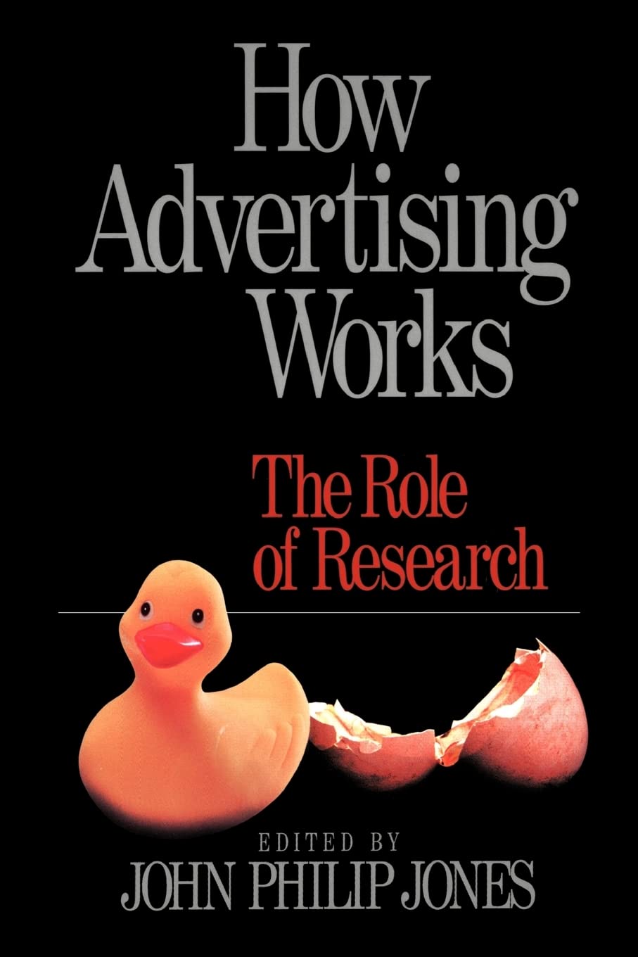 How Advertising Works: The Role of Research (Graduate Survival Skills) Law