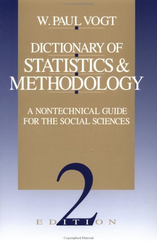 Dictionary of Statistics & Methodology: A Nontechnical Guide for the Social Sciences Natural Sciences