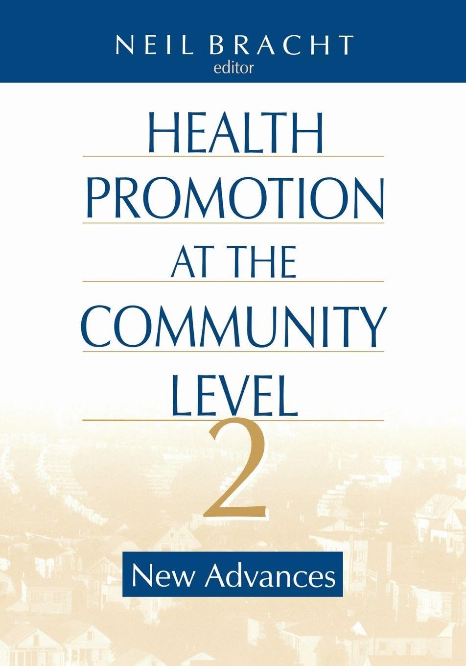 Health Promotion at the Community Level: New Advances book