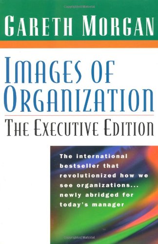 Images of Organization: Executive Edition Business, Finance & Career