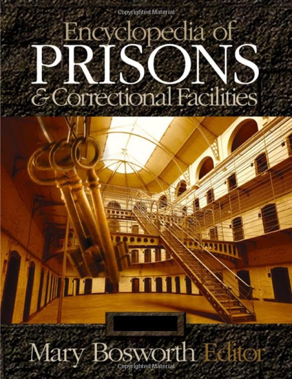 Encyclopedia of Prisons and Correctional Facilities Law