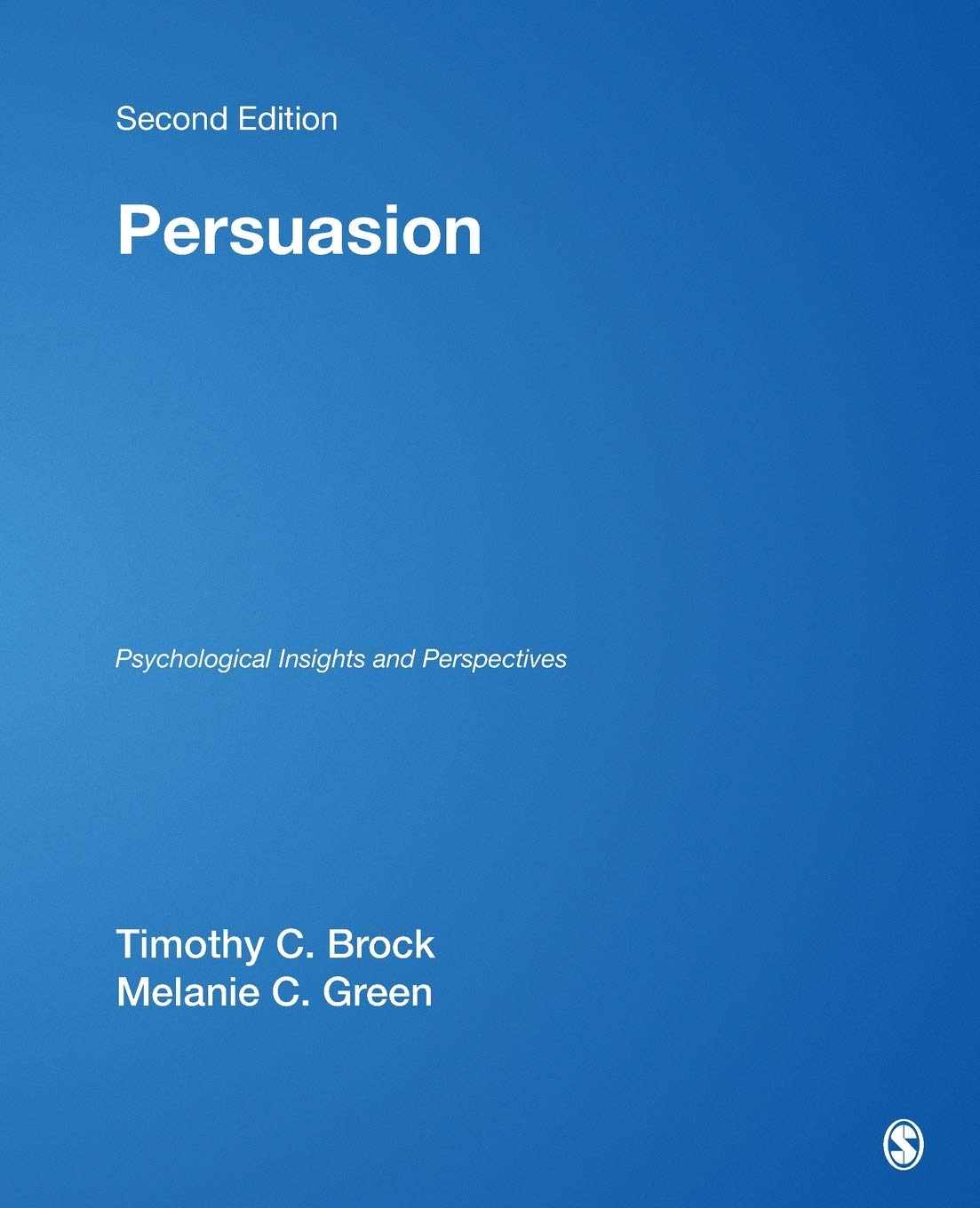 Persuasion: Psychological Insights and Perspectives Psychology