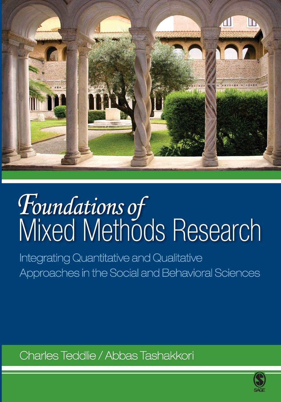 Foundations of Mixed Methods Research: Integrating Quantitative and Qualitative Approaches in the Social and Behavioral Sciences Natural Sciences