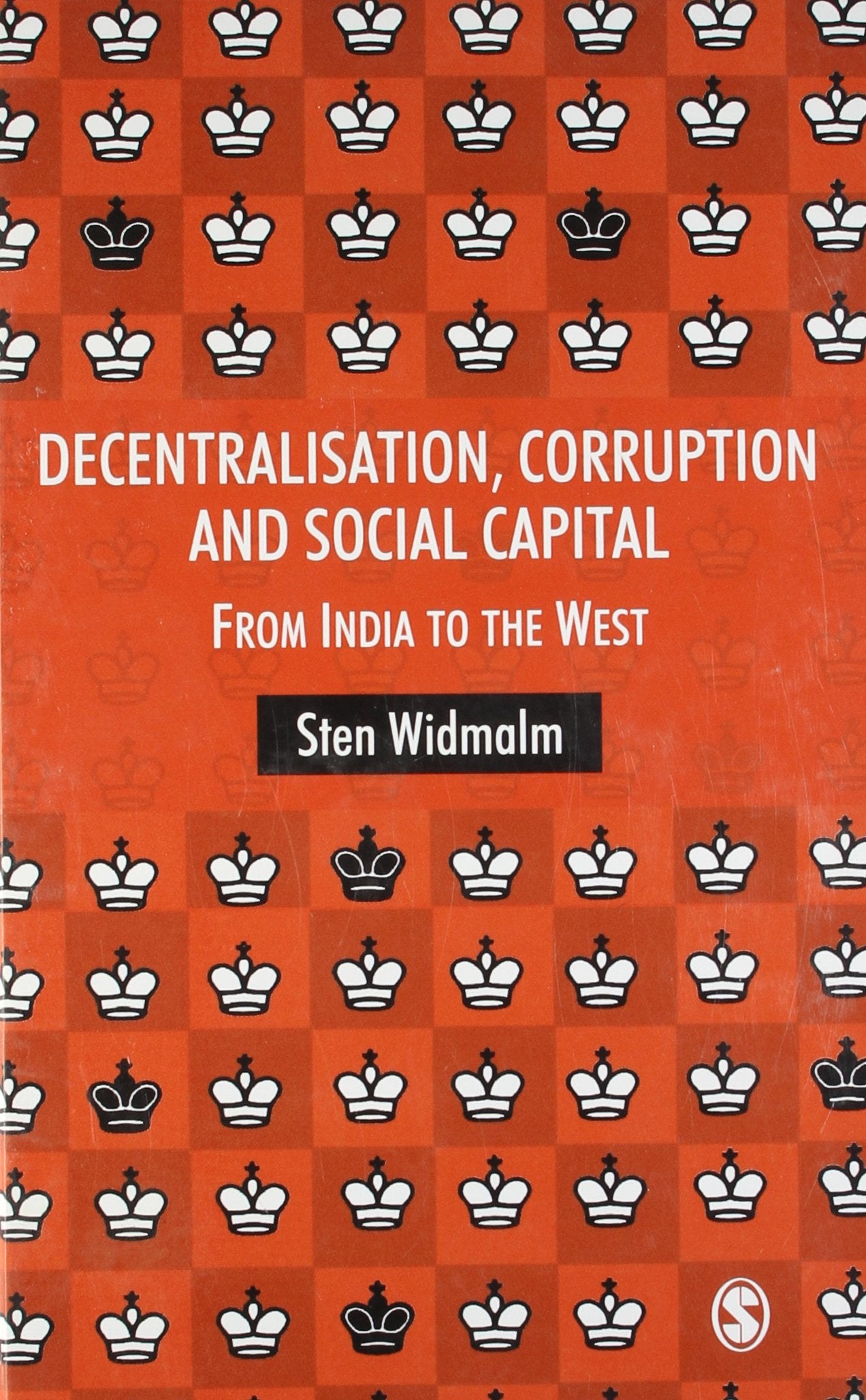 Decentralisation, Corruption and Social Capital: From India to the West Social Sciences