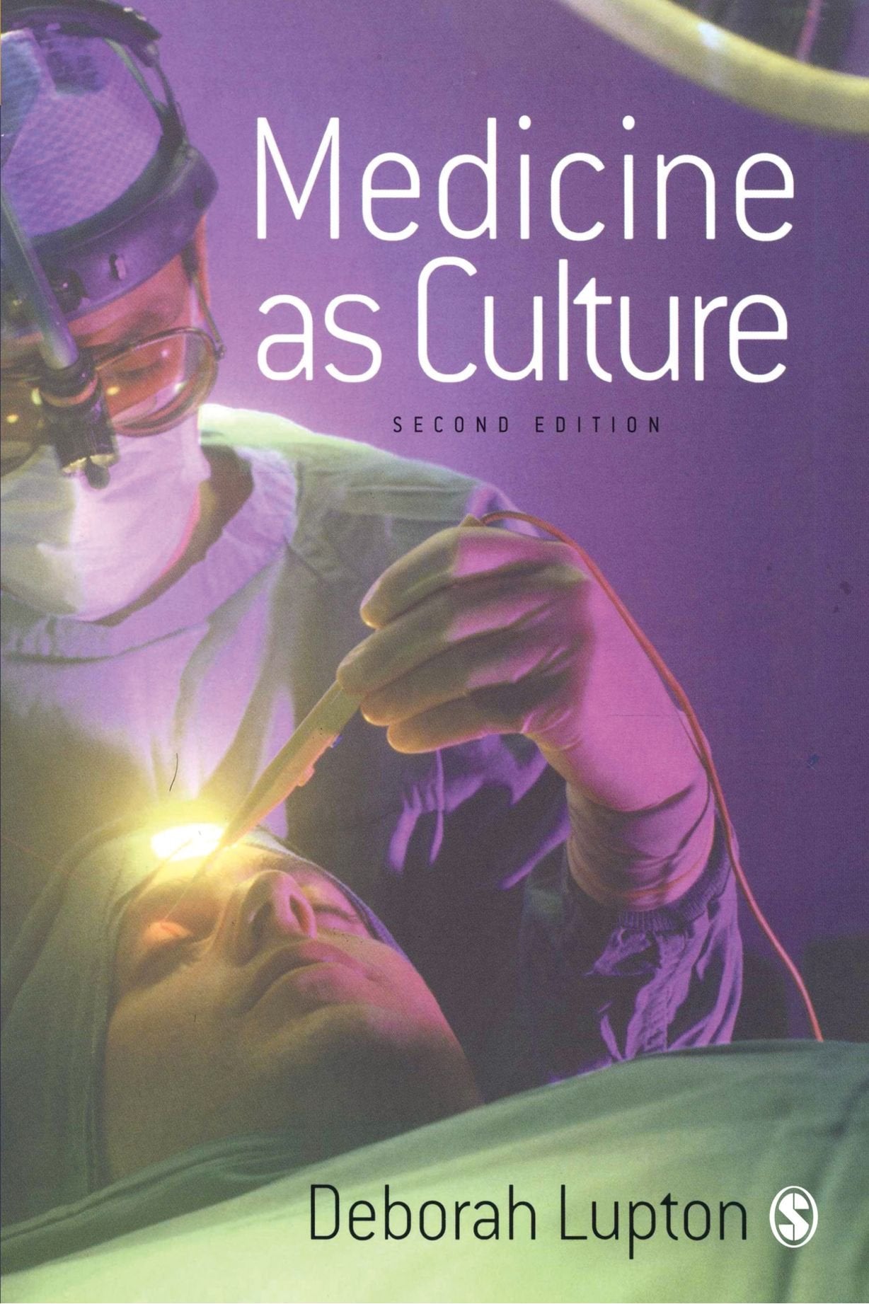 Medicine as Culture, Second Edition: Illness, Disease and the Body in Western Societies Medicine