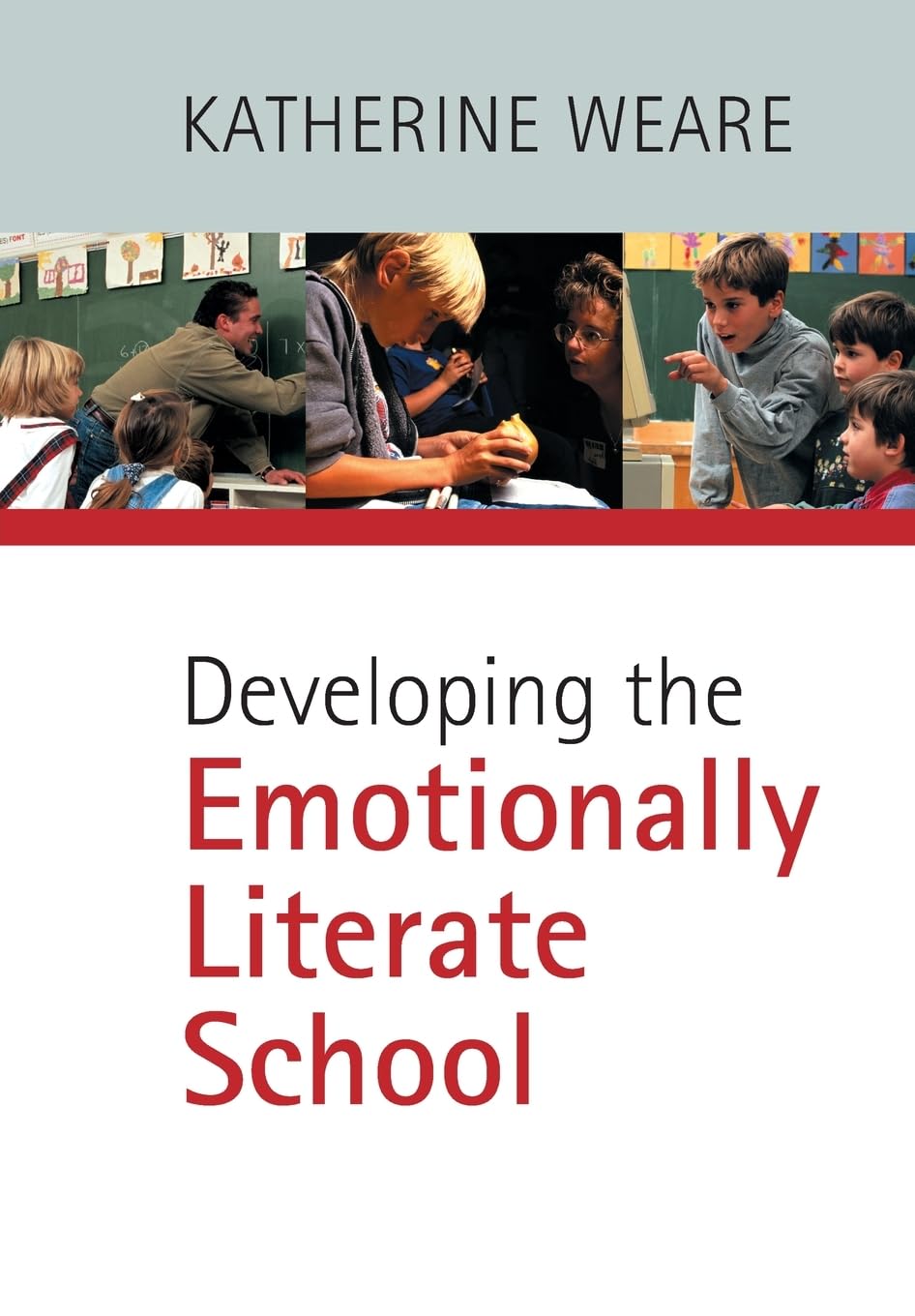 Product Image: Developing the Emotionally Literate School