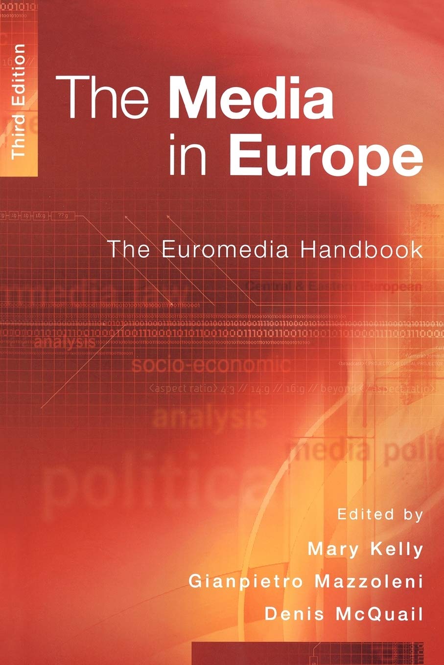 The Media in Europe The Euromedia Handbook: The Euromedia Handbook Media & Communication