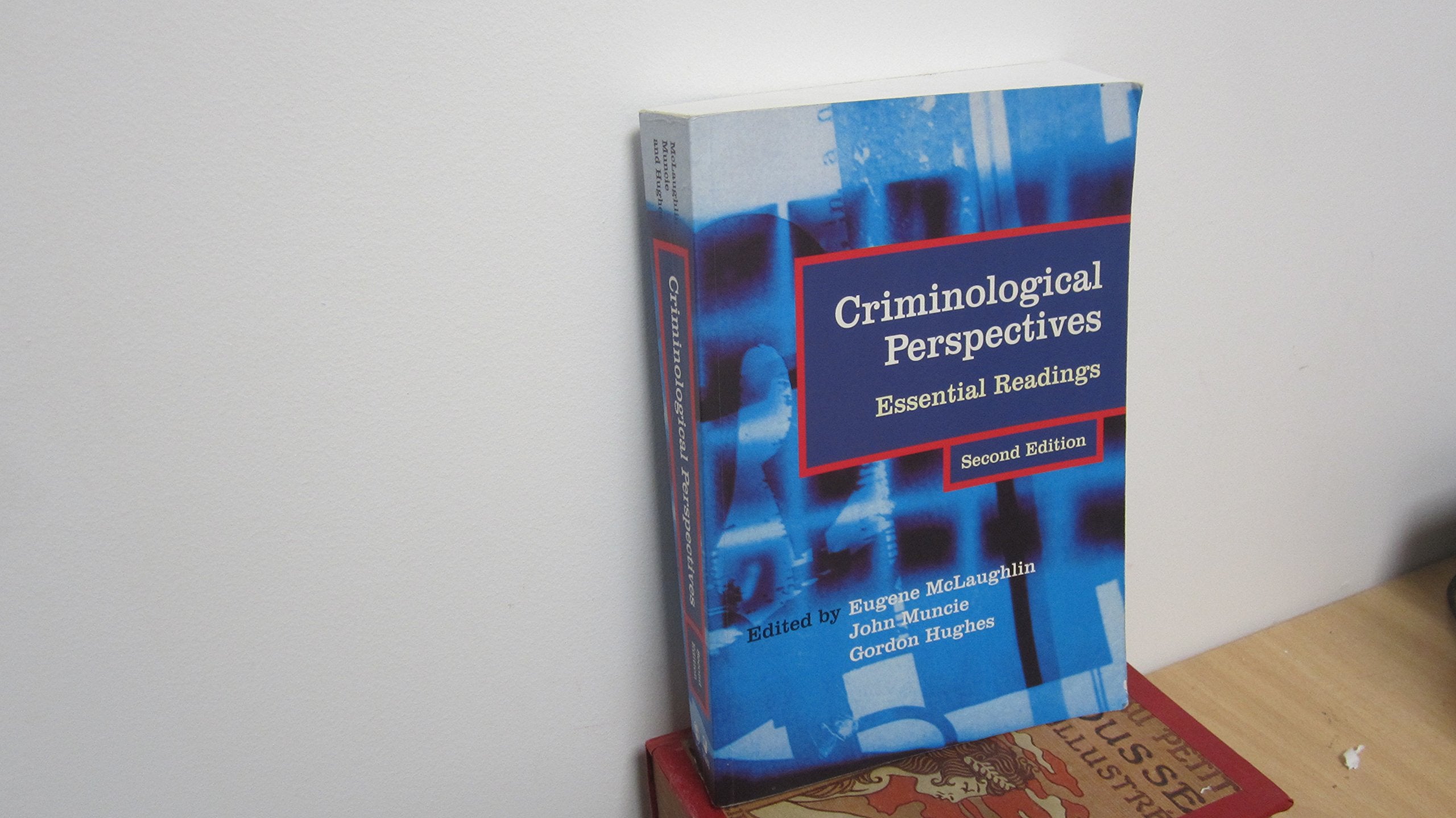 Criminological Perspectives: Essential Readings (Published in Association With the Open University) Law