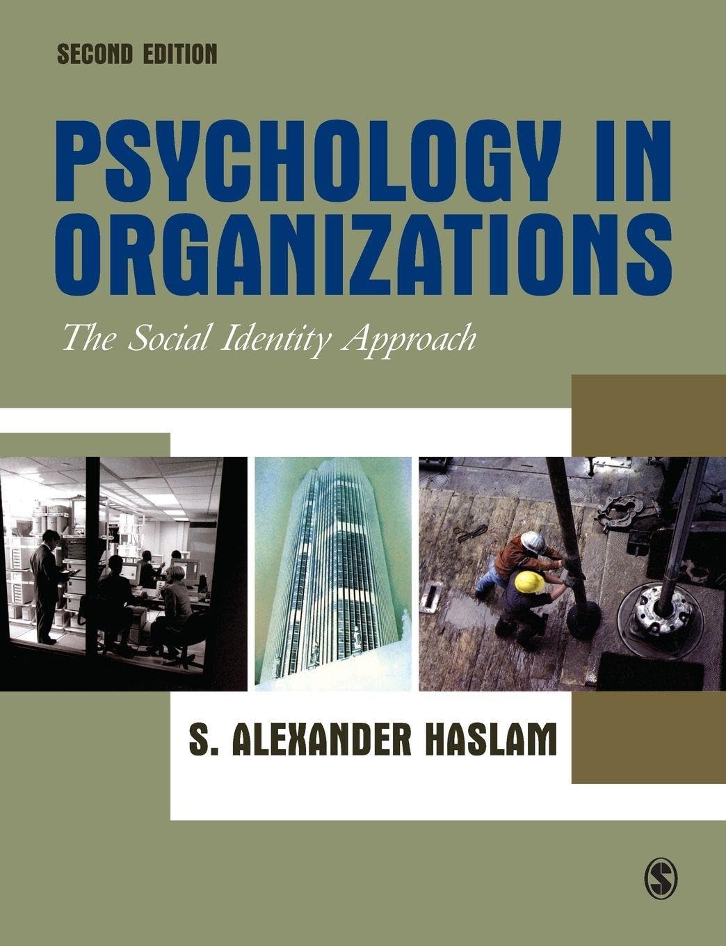 Psychology in Organizations: The Social Identity Approach Psychology