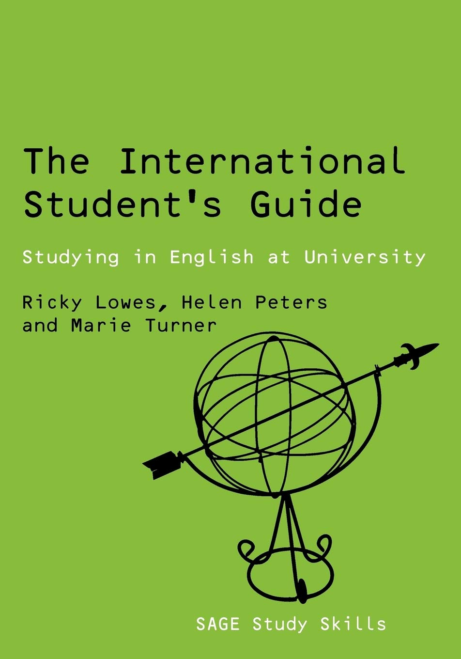 The International Student's Guide: Studying in English at University (SAGE Study Skills Series) book