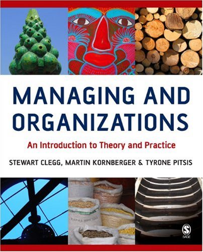 Managing Organizations: An Introduction to Theory and Practice Business, Finance & Career