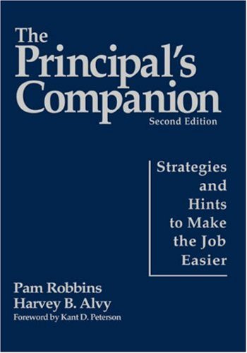 The Principal's Companion: Strategies and Hints to Make the Job Easier Education & Training