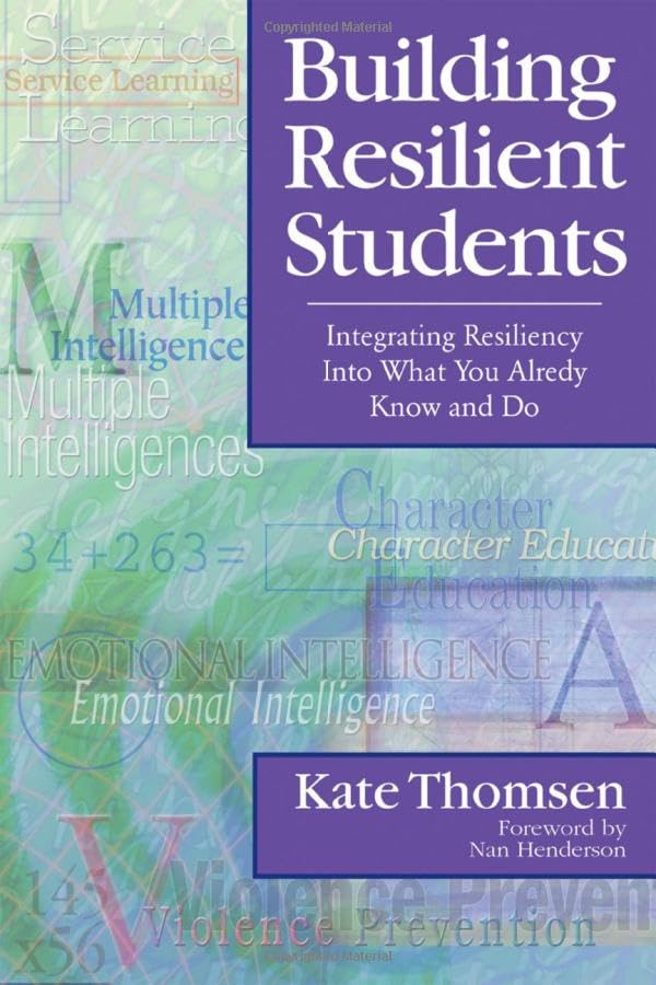 Building Resilient Students: Integrating Resiliency into What You Already Know and Do Business, Finance & Career