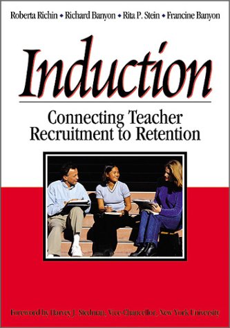 Induction: Connecting Teacher Recruitment to Retention Business, Finance & Career