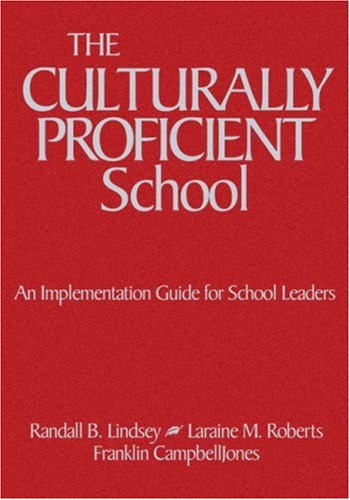 Culturally Proficient Schools: Overcoming the Barriers to Resistance and Entitlement: An Implementation Guide for School Leaders Education & Training