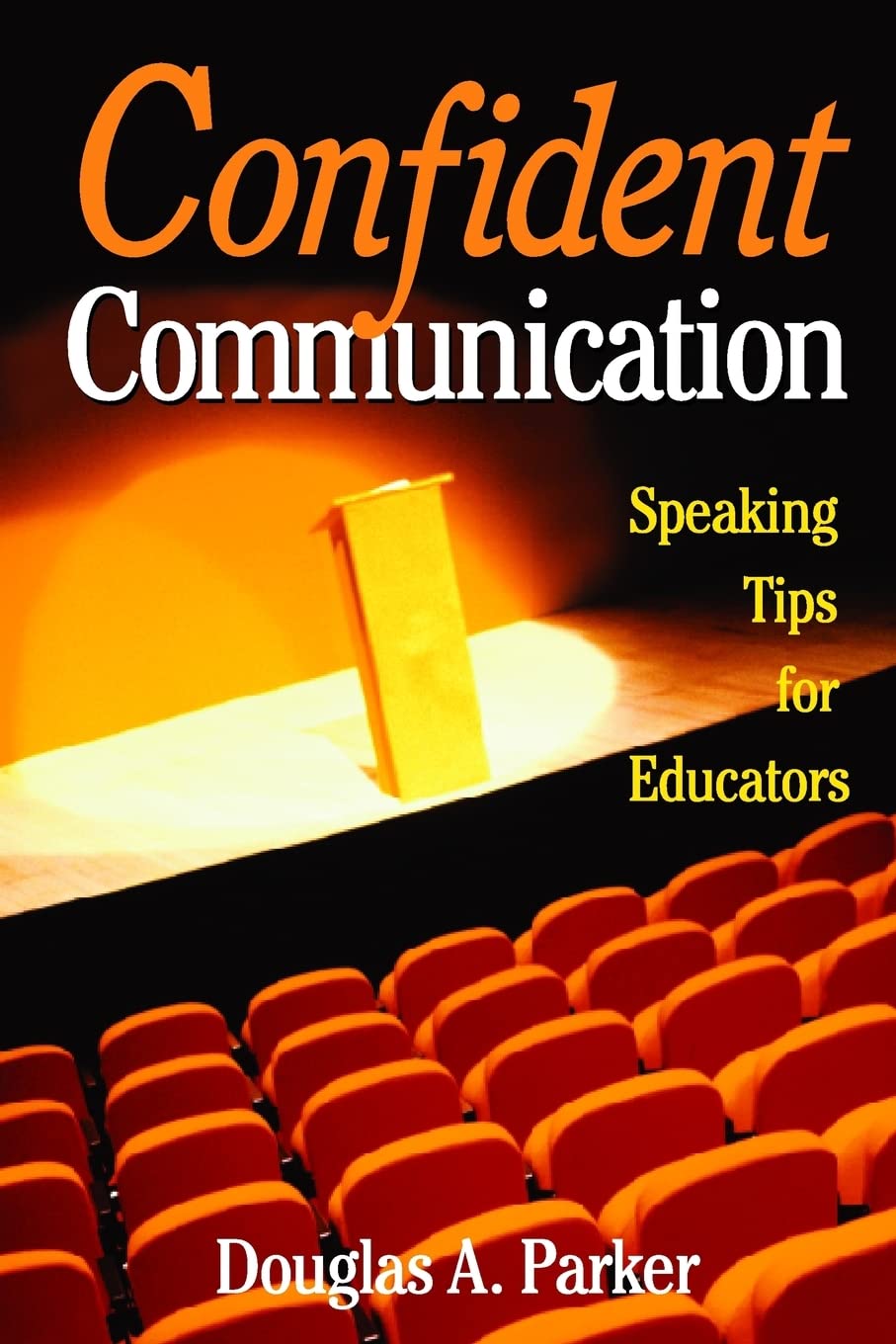 Product Image: Confident Communication: Speaking Tips for Educators