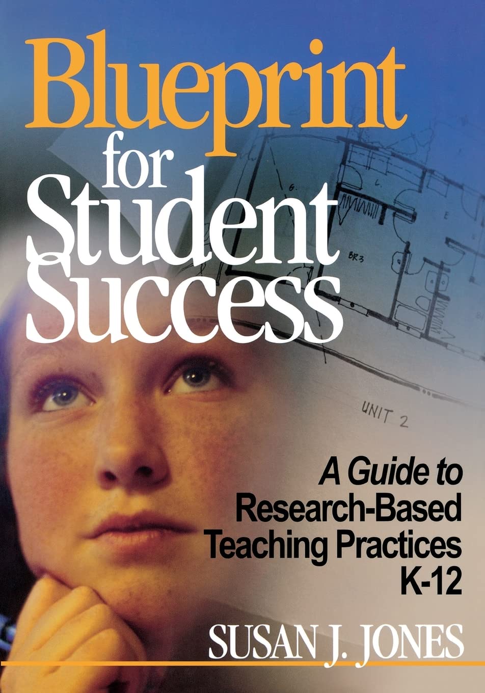 Blueprint for Student Success: A Guide to Research-Based Teaching Practices K-12 Business, Finance & Career