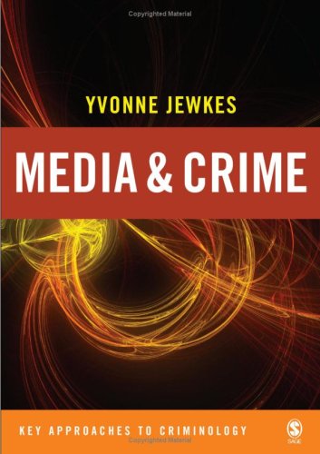 Media and Crime (Key Approaches to Criminology) Law