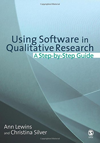 Using Software in Qualitative Research: A Step-by-step Guide Social Sciences