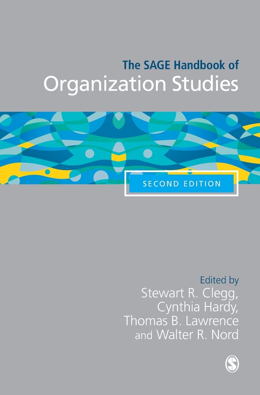 The Sage Handbook of Organization Studies book