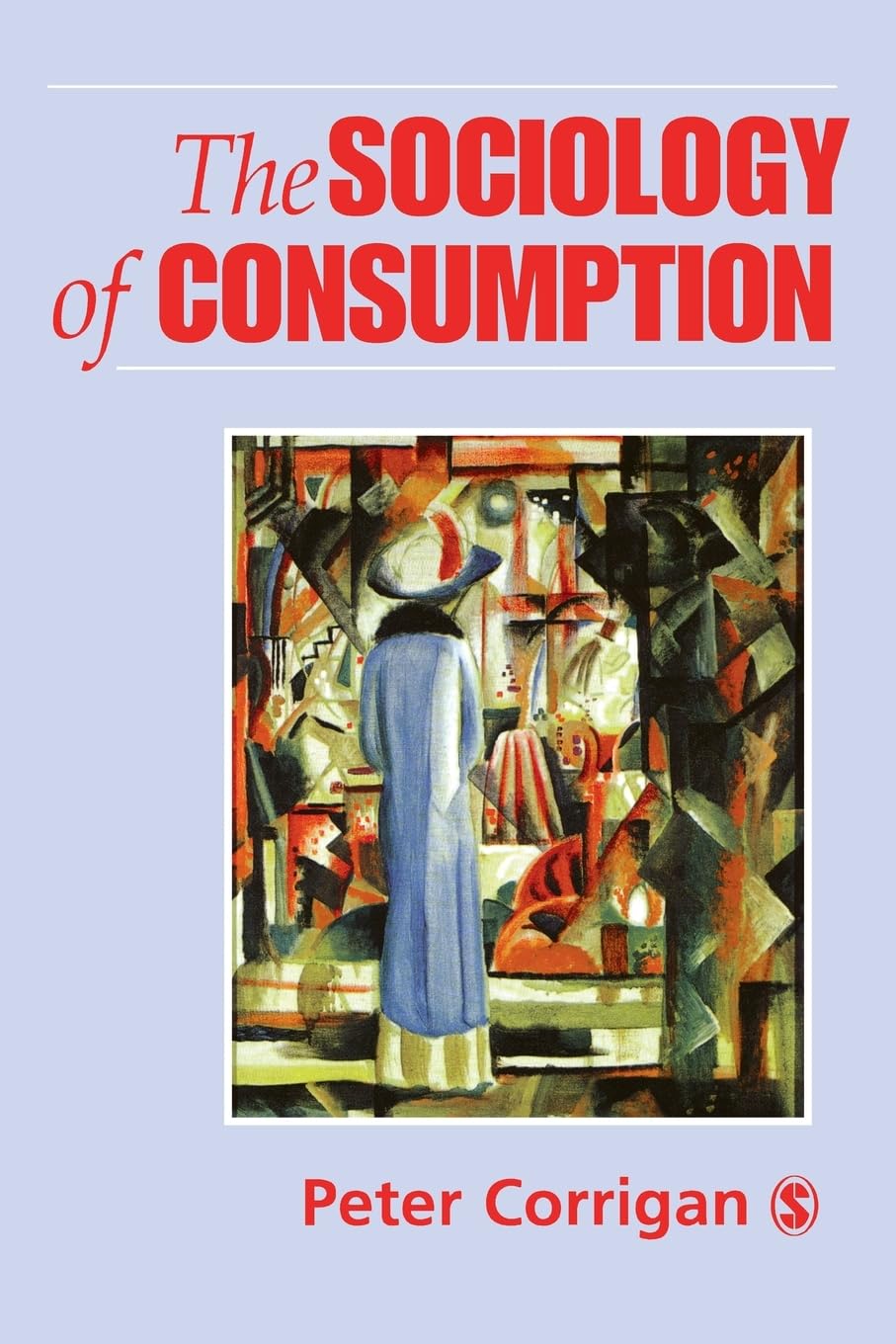The Sociology of Consumption book