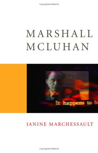 Marshall McLuhan (Core Cultural Theorists Series) Media & Communication