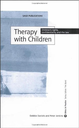 Therapy with Children: Children's rights, confientiality and the law book