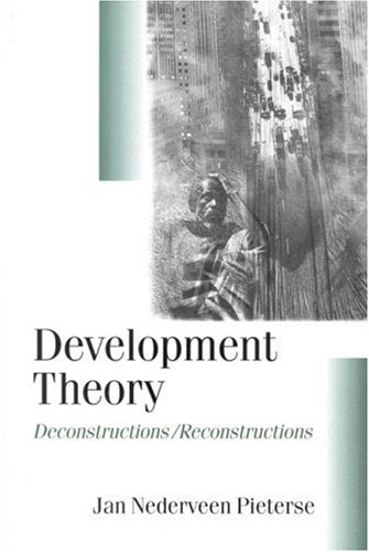 Development Theory: Deconstructions/Reconstructions (Published in association with Theory, Culture & Society) Social Sciences