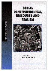 Social Constructionism, Discourse and Realism (Inquiries in Social Construction) Social Sciences