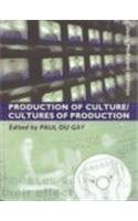Production of Culture, Cultures of Production (Culture, Media & Identities Series) Media & Communication