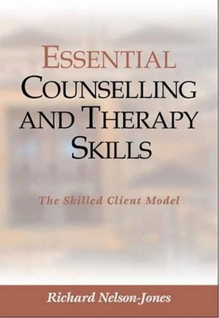 Essential Counselling and Therapy Skills: The Skilled Client Model Medicine