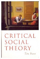 Critical Social Theory: Culture, Society and Critique Social Sciences