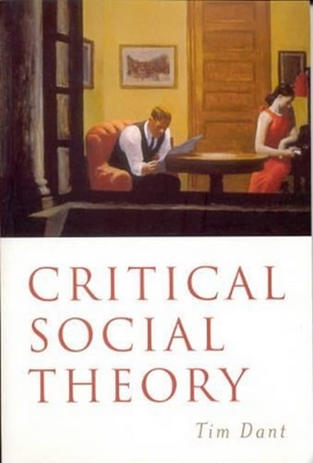 Critical Social Theory: Culture, Society and Critique Social Sciences