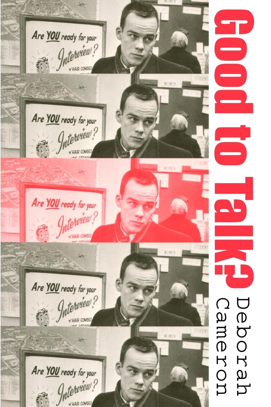 Good to Talk? Living and Working in a Communication Culture: Living and Working in a Communication Culture (First Edition) Social Sciences