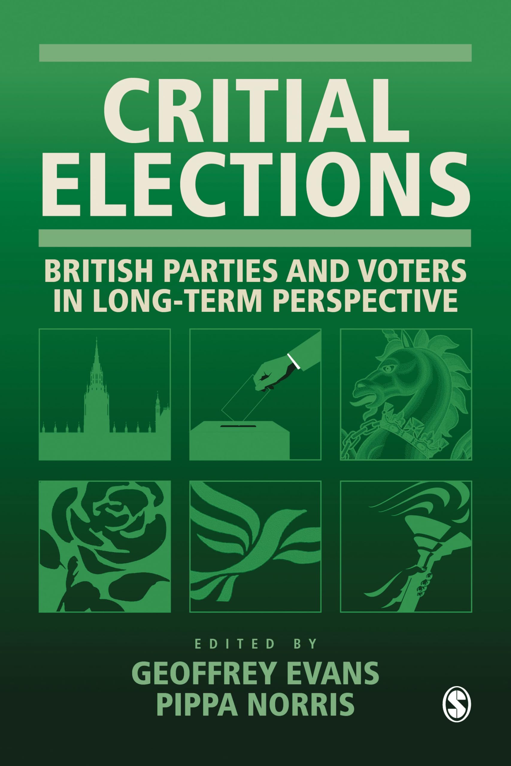 Critical Elections: British Parties and Voters in Long-term Perspective book