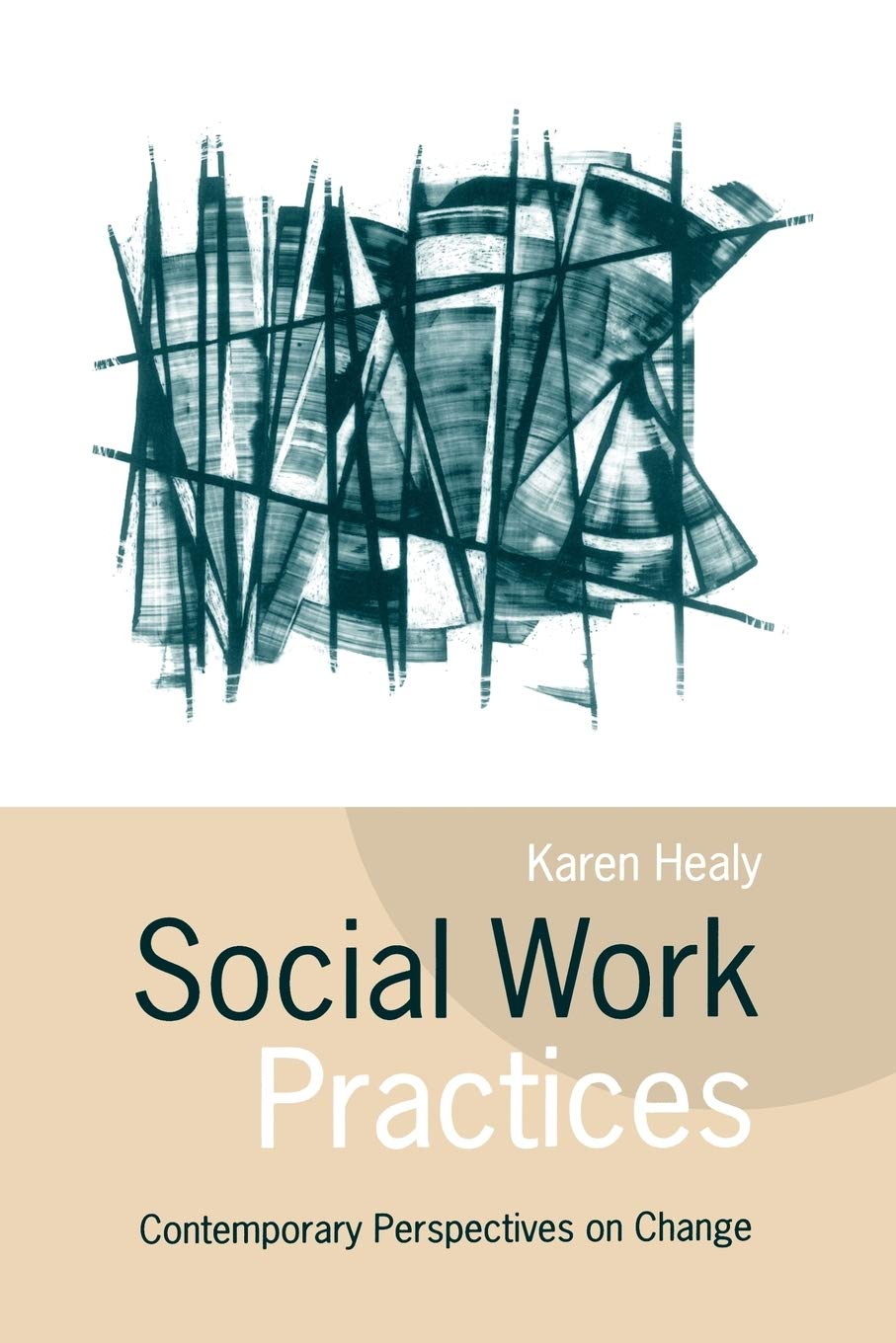 Social Work Practices: Contemporary Perspectives on Change General education