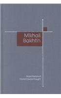 Mikhail Bakhtin (The Masters of Sociological Theory) Social Sciences