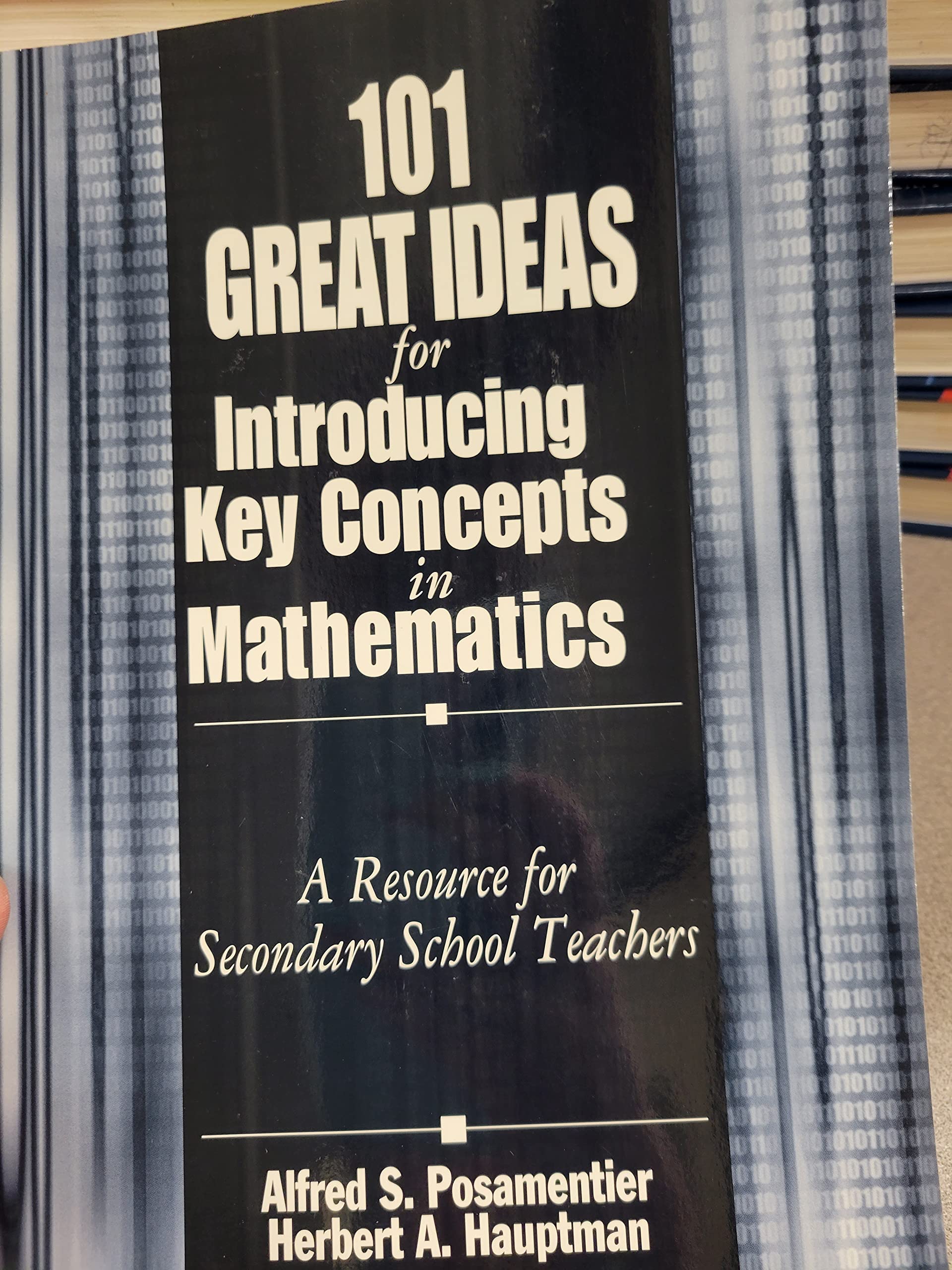 101 Great Ideas for Introducing Key Concepts in Mathematics: A Resource for Secondary School Teachers Learning & Reference