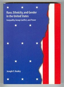 Race, Ethnicity, and Gender in the United States: Inequality, Group Conflict, and Power (Pine Forge Press Social Science Library) Social Sciences