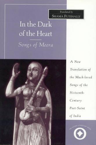 In the Dark of the Heart: Songs of Meera book
