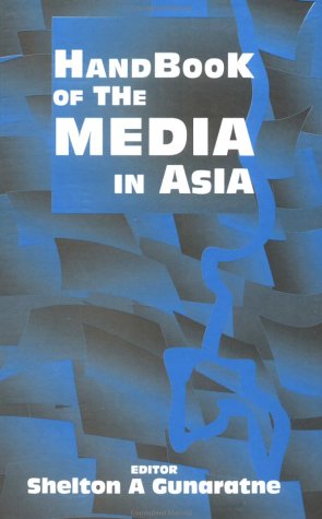 Handbook of the Media in Asia Media & Communication